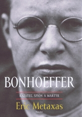 Bonhoeffer – kazateľ, špión, martýr