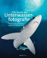 Die Kunst der Unterwasserfotografie