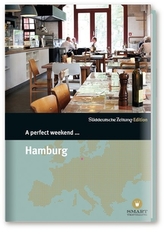 A perfect weekend ... Hamburg