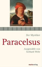 Der Mystiker Paracelsus