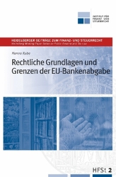 Rechtliche Grundlagen und Grenzen der EU-Bankenabgabe