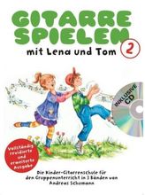 Gitarre Spielen mit Lena und Tom, m. Audio-CD. Tl.2