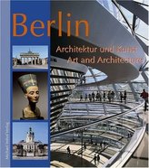Berlin, Architektur und Kunst. Berlin, Art and Architecture