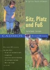 Sitz, Platz und Fuß