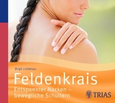 Feldenkrais - Entspannter Nacken - bewegliche Schultern, 1 Audio-CD