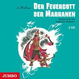 Der Feuergott der Marranen, 2 Audio-CDs