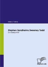 Stephen Sondheims Sweeney Todd