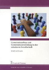 Gemeindeaufbau und Gemeindeentwicklung in der säkularen Gesellschaft