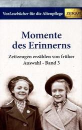 Momente des Erinnerns. Bd.3