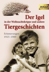 Der Igel in der Weihnachtskrippe und andere Tiergeschichten. Bd.1