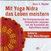 Mit Yoga Nidra das Leben meistern, 1 Audio-CD