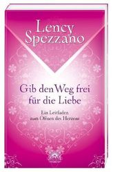 Gib den Weg frei für die Liebe