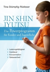 Jin Shin Jyutsu - Das Powerprogramm für Kinder und Jugendliche