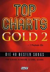 Top Charts Gold, für Klavier, Keyboard, Gitarre, Gesang, m. 2 Audio-CDs. Bd.2