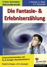 Die Fantasie- & Erlebniserzählung