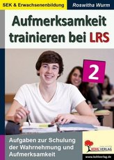 Aufmerksamkeit trainieren bei LRS. Bd.2