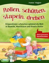 Rollen, schütten, stapeln, drehen