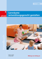 Lernräume entwicklungsgerecht gestalten