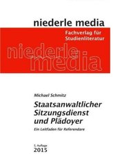 Staatsanwaltlicher Sitzungsdienst und Plädoyer