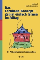 Das Lernhaus-Konzept - genial einfach lernen im Alltag