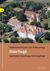 Zisterzienserkloster und Schlossanlage Dobrilugk