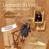 Leonardo da Vinci, der Zeichner der Zukunft, Audio-CD