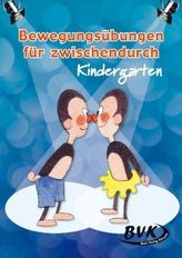 Bewegungsübungen für zwischendurch - Kindergarten