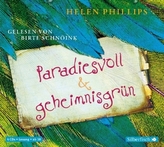 Paradiesvoll und geheimnisgrün, 4 Audio-CDs
