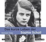 Das kurze Leben der Sophie Scholl, 1 Audio-CD