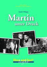 Materialien & Kopiervorlagen zu Carolin Philipps 'Martin unter Druck' (light)