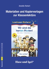 Materialien und Kopiervorlagen zur Klassenlektüre 'Wir sind die harten Piraten!'