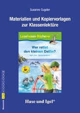 Materialien und Kopiervorlagen zur Klassenlektüre 'Wer rettet den kleinen Delfin?'