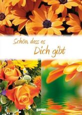Schön, dass es Dich gibt