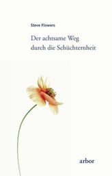 Der achtsame Weg durch die Schüchternheit