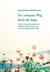 Der achtsame Weg durch die Angst