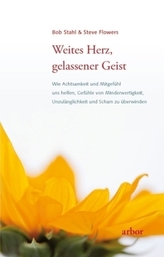 Weites Herz, gelassener Geist