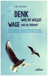 Denk was du willst - wage was du träumst