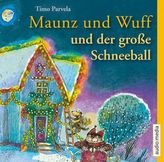 Maunz und Wuff und der große Schneeball, 1 Audio-CD
