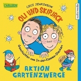 Oli und Skipjack - Aktion Gartenzwerge, 2 Audio-CDs