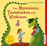 Von Mutsteinen, Trostdrachen und Wutkissen, 1 Audio-CD