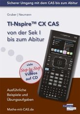 TI-Nspire CX CAS von der Sek I bis zum Abitur, m. CD-ROM