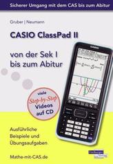 CASIO ClassPad II von der Sek I bis zum Abitur, m. CD-ROM
