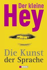 Der kleine Hey - Die Kunst der Sprache