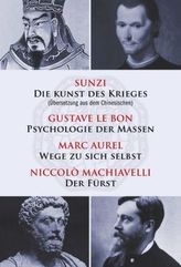 Die Kunst des Krieges / Psychologie der Massen / Wege zu sich selbst / Der Fürst