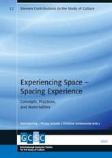 Experiencing Space - Spacing Experience