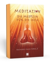 Meditation, die Medizin für die Seele