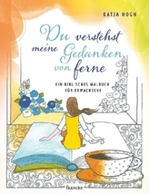 Du verstehst meine Gedanken von ferne