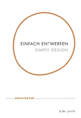 Einfach entwerfen.