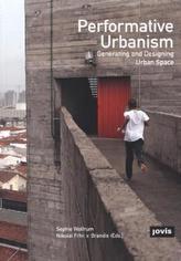 Performative Urbanism