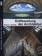 Die Entfesselung der Architektur